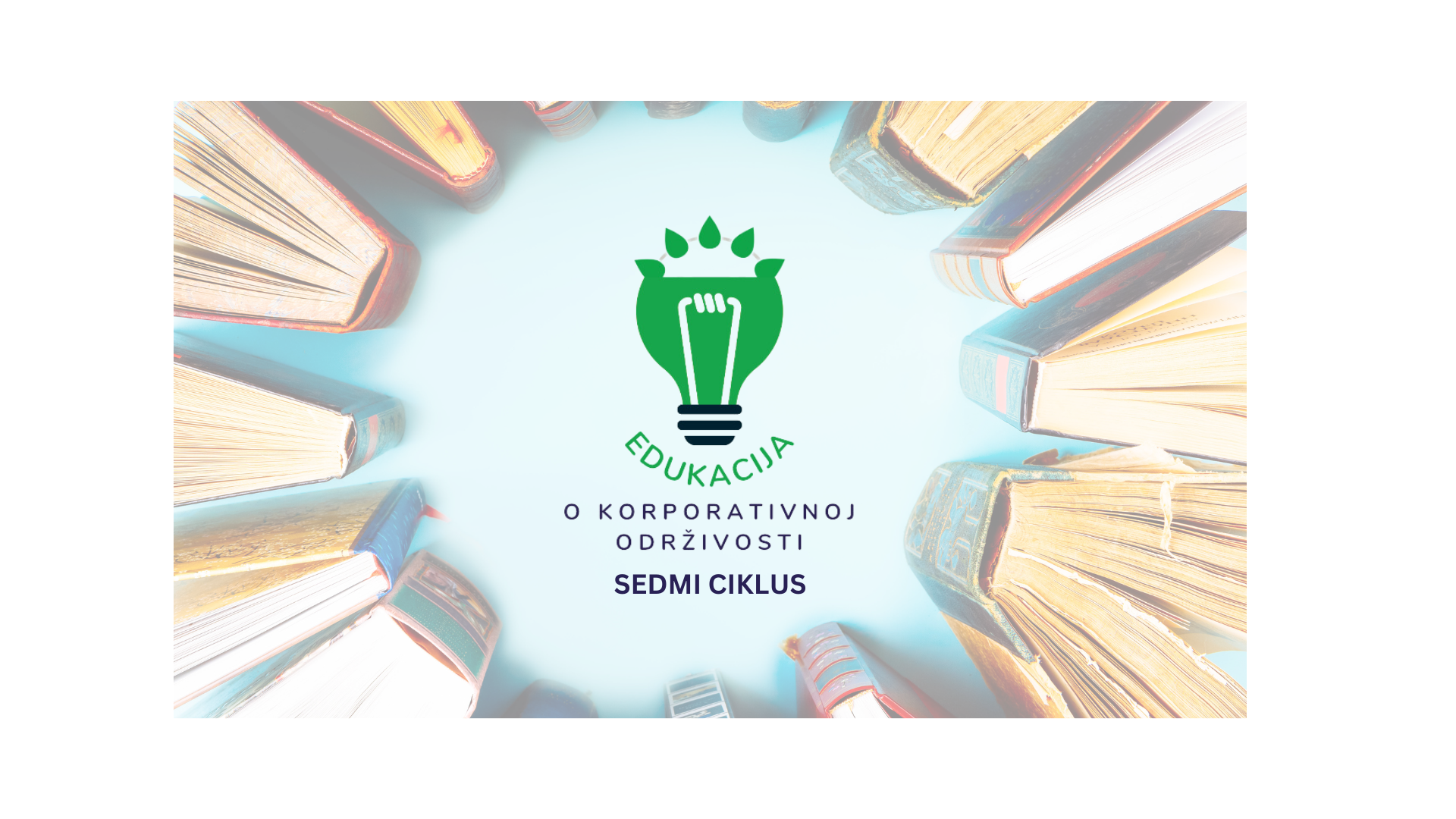 Otvorene su prijave za 7. ciklus Edukacije o korporativnoj održivosti!