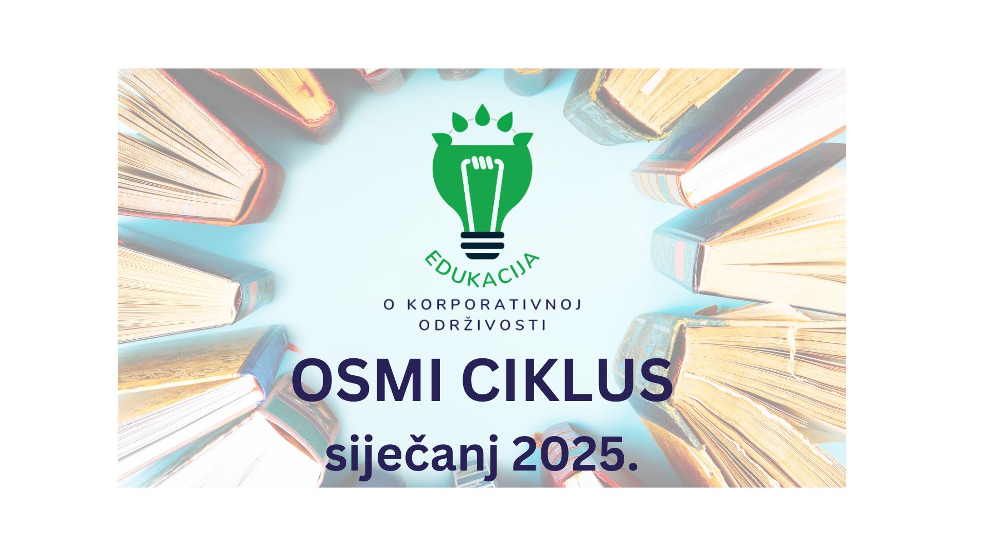 Otvaramo dodatne prijave za 8. ciklus Edukacije o korporativnoj održivosti!
