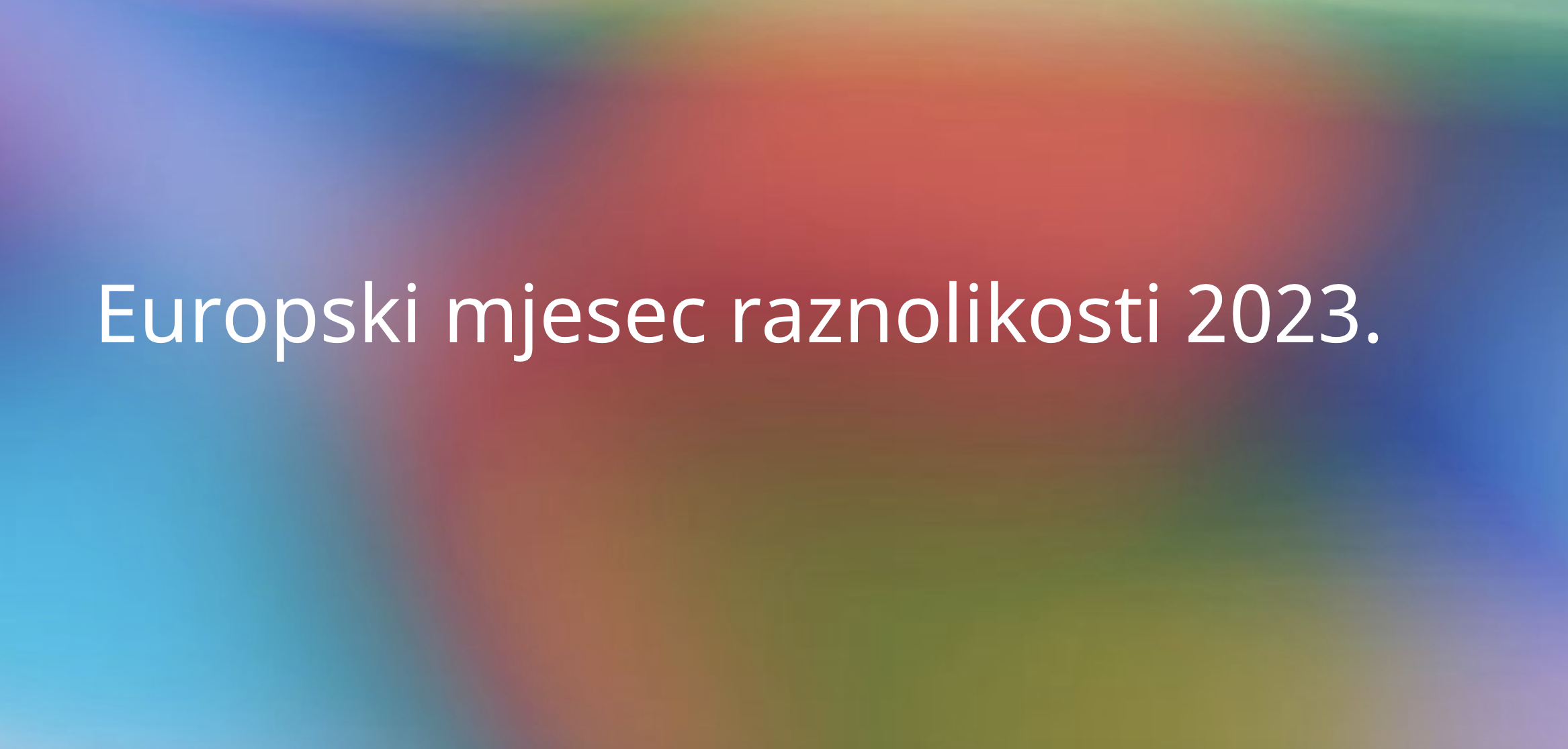 Europski mjesec raznolikosti 2023: Gradimo mostove