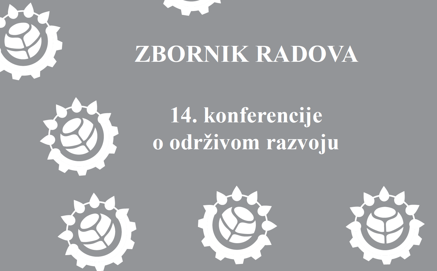 Zbornik radova predstavljenih na 14. Konferenciji o održivom razvoju